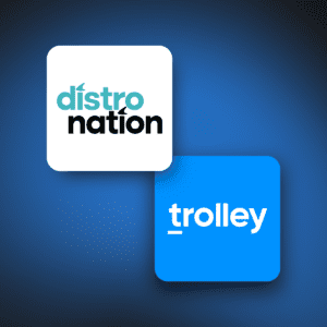 Trolley Enhances Speed and Efficiency for Distro Nation’s Artist Payouts